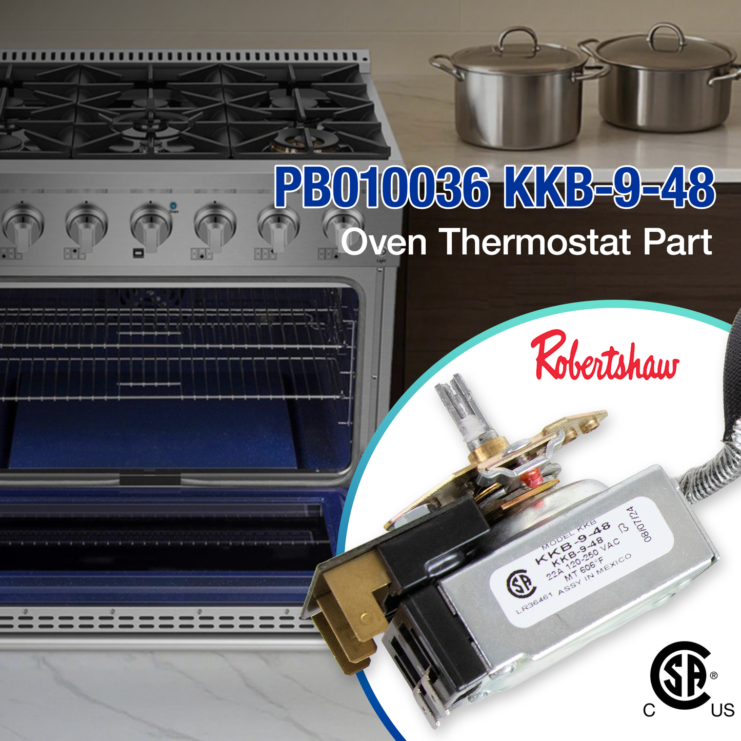 Robertshaw KKB-9-48 PB010036 Thermostat Bake/Broil Part, Oven Thermostat for Viking, Awoco Gas Range Stoves Oven, 22A 120-250 VAC, Max Temp 606°F, CSA Approved